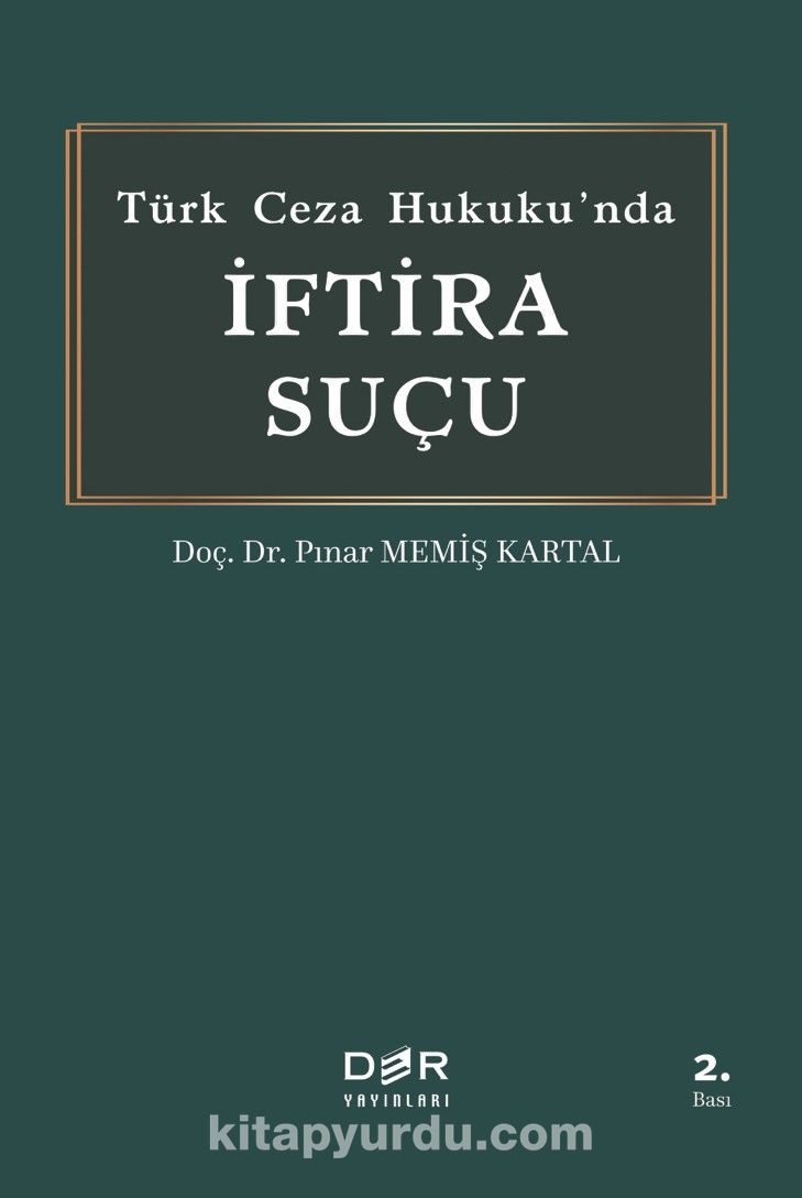 Türk Ceza Hukukunda İftira Suçu