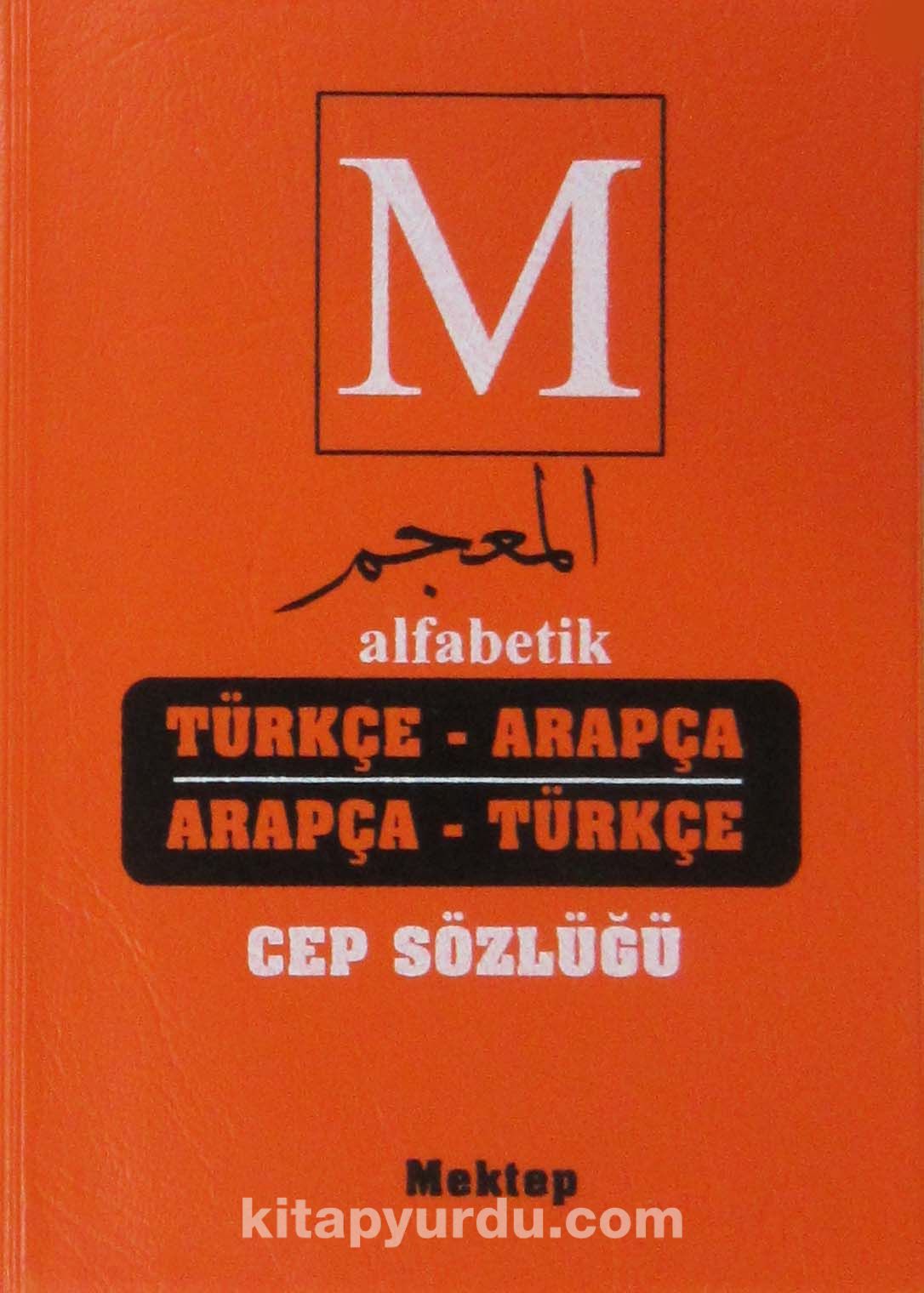 Alfabetik Türkçe-Arapça Arapça-Türkçe Cep Sözlüğü