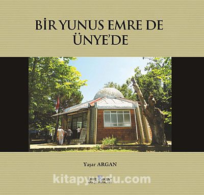 Bir Yunus Emre de Ünye'de