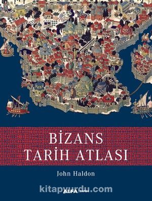 Bizans Tarih Atlası