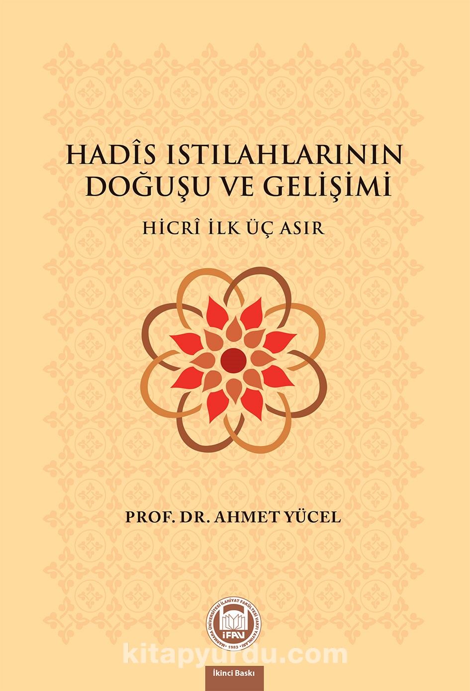 Hadis Istılahlarının Doğuşu ve Gelişimi & Hicri İlk Üç Asır