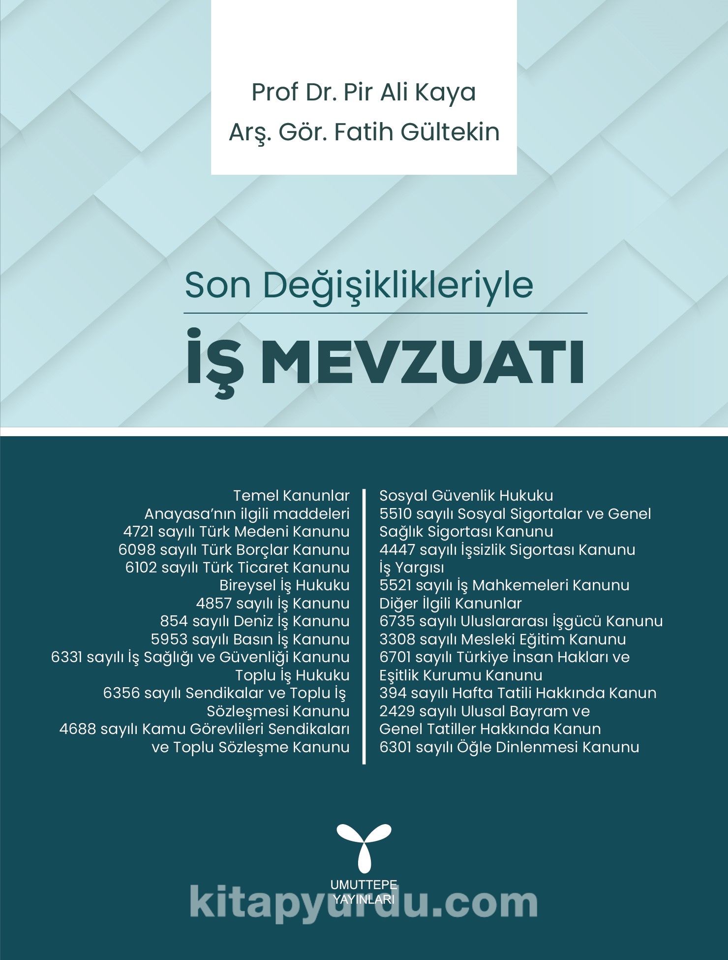 İş Mevzuatı Son Değişiklikleriyle