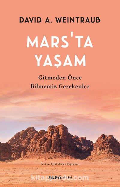 Mars’ta Yaşam & Gitmeden Önce Bilmemiz Gereken