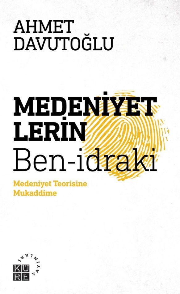 Medeniyetlerin Ben-İdraki & Medeniyet Teorisine Mukaddime