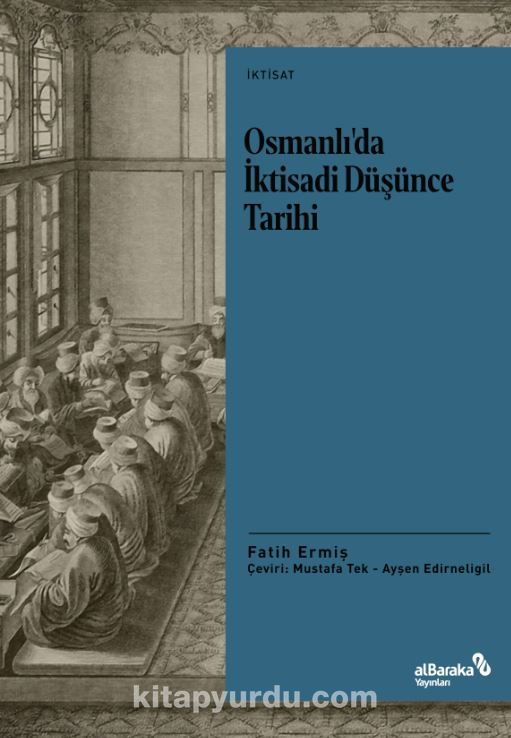 Osmanlı’da İktisadi Düşünce Tarihi