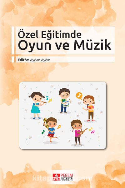 Özel Eğitimde Oyun ve Müzik