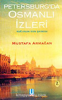 Petersburg'da Osmanlı İzleri / Kuğunun Son Şarkısı