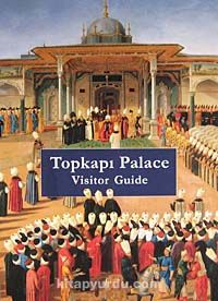 Topkapı Palace - Visitor Guide