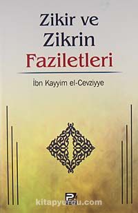 Zikir ve Zikrin Faziletleri