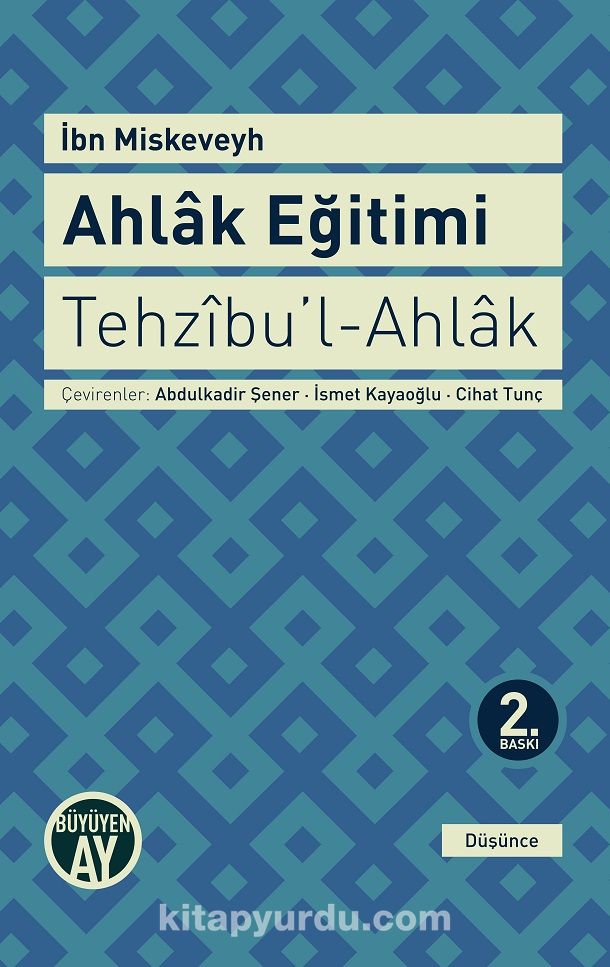 Ahlak Eğitimi / Tehzibu'l-Ahlak