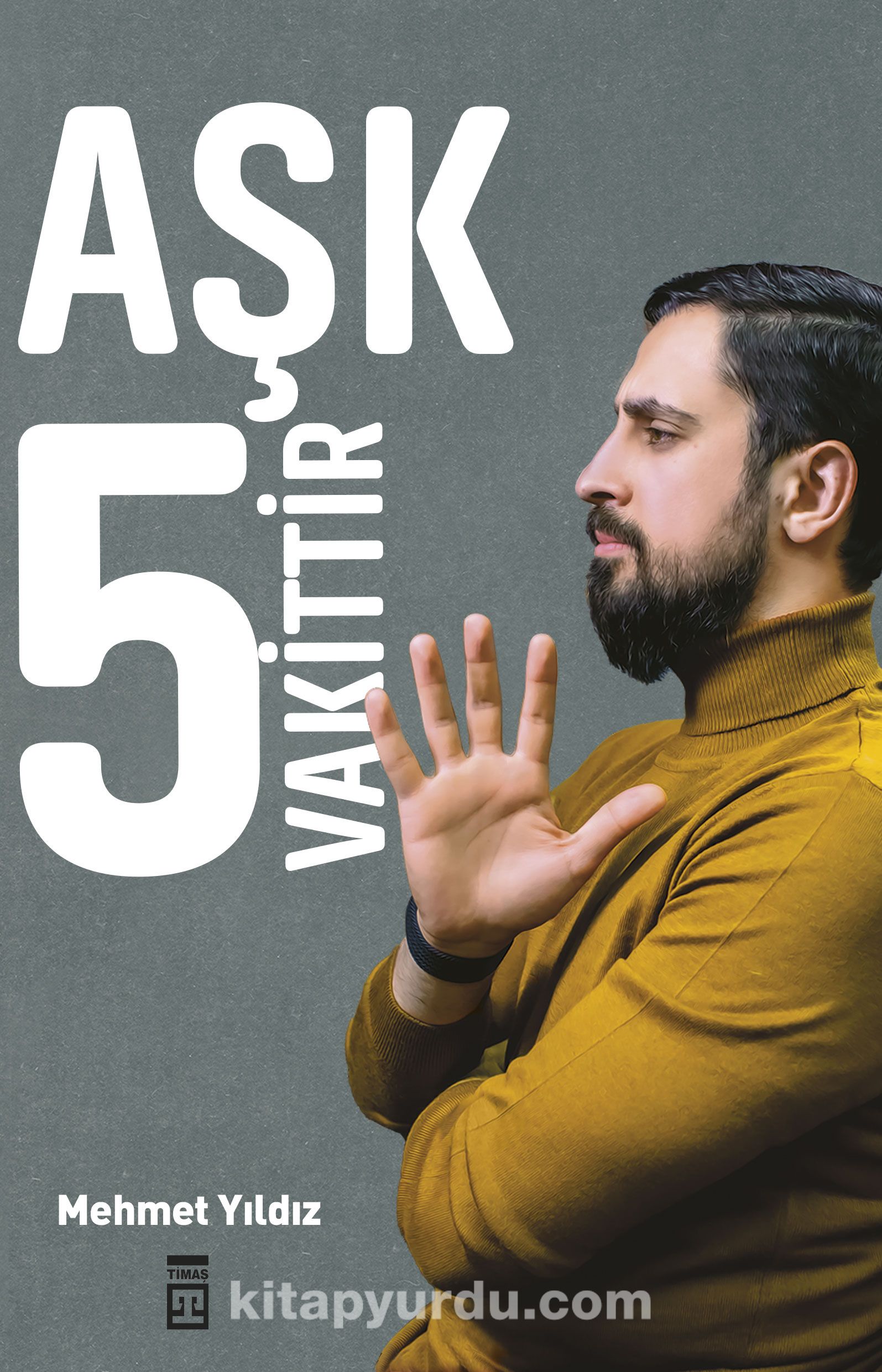 Aşk 5 Vakittir