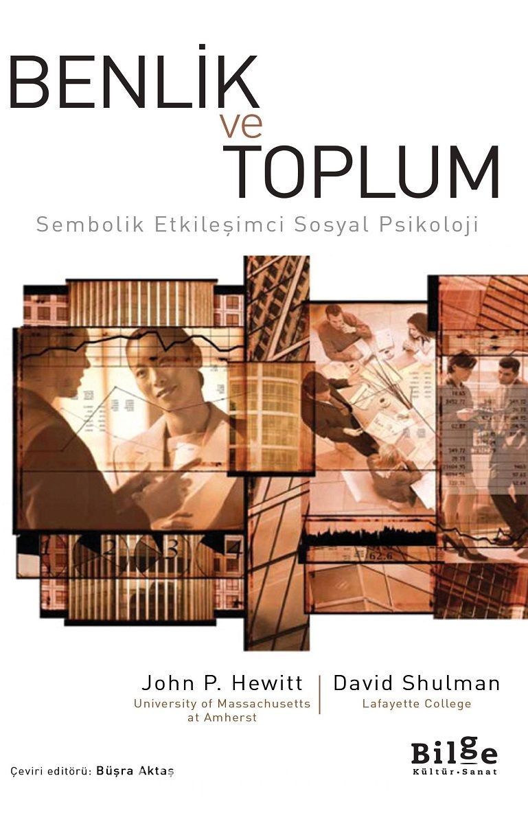 Benlik ve Toplum & Sembolik Etkileşimci Sosyal Psikoloji