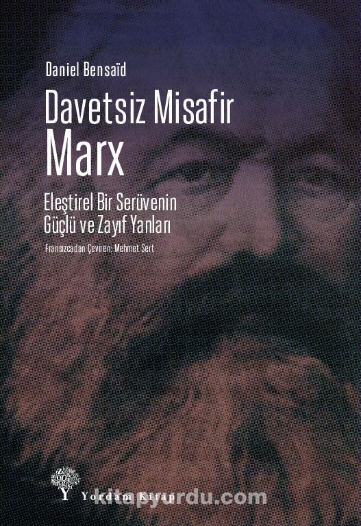 Davetsiz Misafir: Marx & Eleştirel Bir Serüvenin Güçlü ve Zayıf Yanları