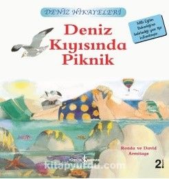 Deniz Kıyısında Piknik / Deniz Hikayeleri İlk Okuma Kitaplarım (Dik Yazı)