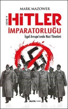 Hitler İmparatorluğu & İşgal Avrupa'sında Nazi Yönetimi