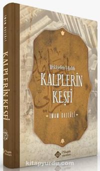 Kalplerin Keşfi Mükaşefetü’l Kulüb (Ciltli)