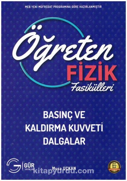 Öğreten Fizik Fasikülleri Basınç ve Kaldırma Kuvveti Dalgalar