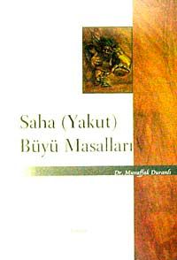 Saha (Yakut) Büyü Masalları