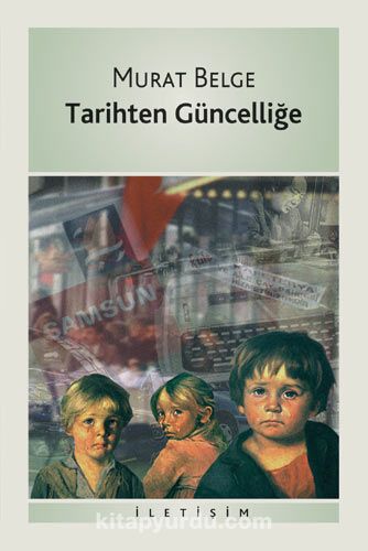 Tarihten Güncelliğe