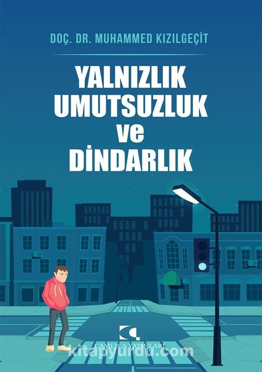 Yalnızlık Umutsuzluk Ve Dindarlık