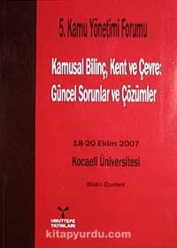 5. Kamu Yönetim Formu & Kamusal Bilinç, Kent ve Çevre Güncel Sorunlar ve Çözümleri