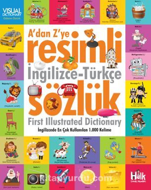 A’dan Z’ye Resimli İngilizce-Türkçe Sözlük /  İngilizce’de En Çok Kullanılan 1000 Kelime