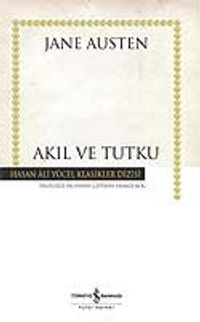 Akıl ve Tutku (Ciltli)