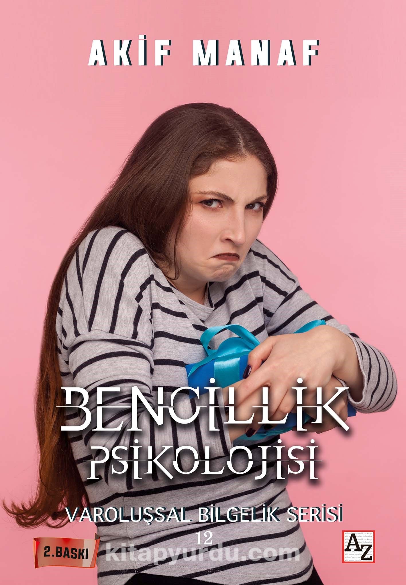 Bencillik Psikolojisi