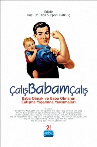 Çalışbabamçalış Baba Olmak ve Baba Olmanın Çalışma Yaşamına Yansımaları