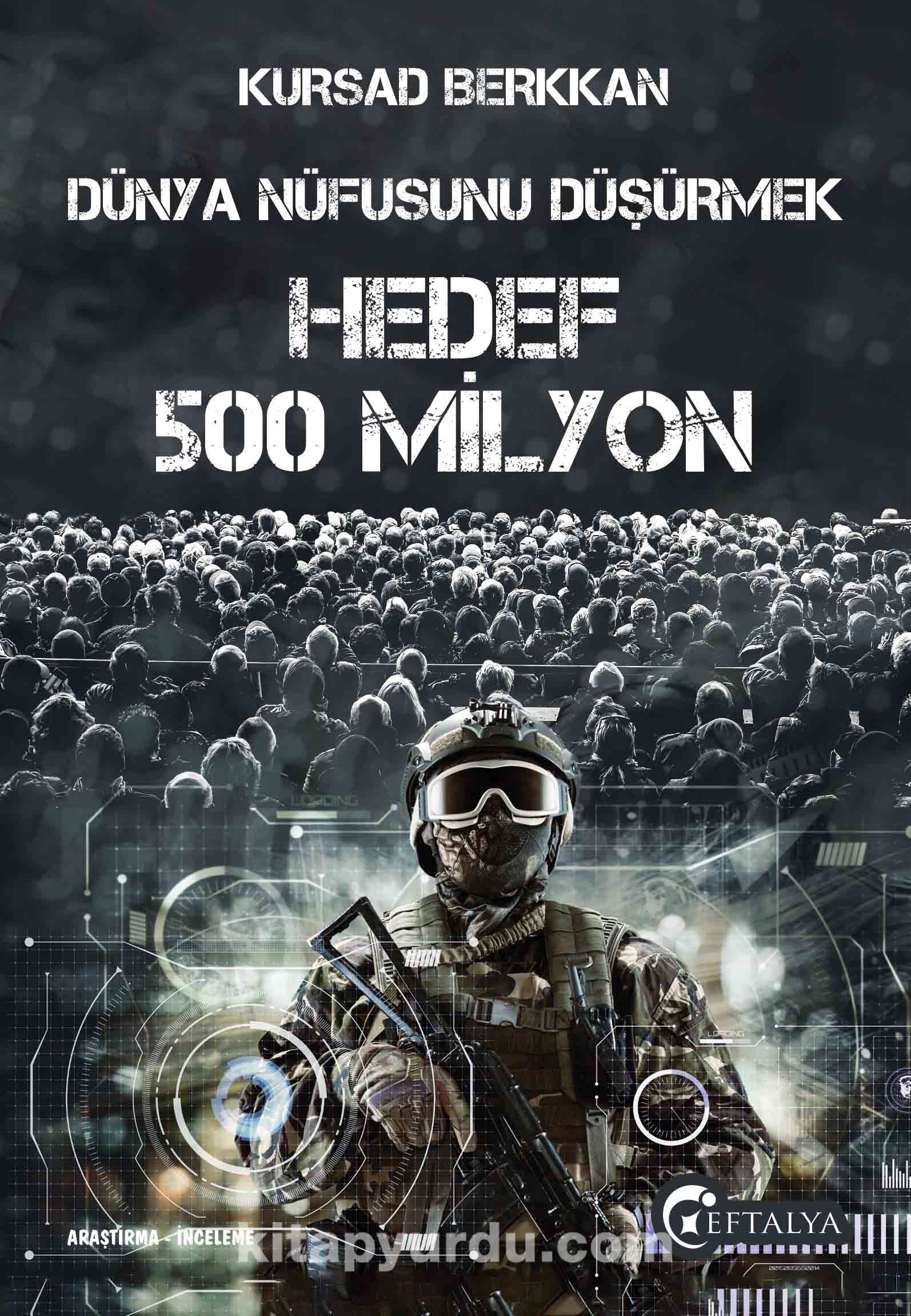 Dünya Nüfusunu Düşürmek & Hedef 500 Milyon