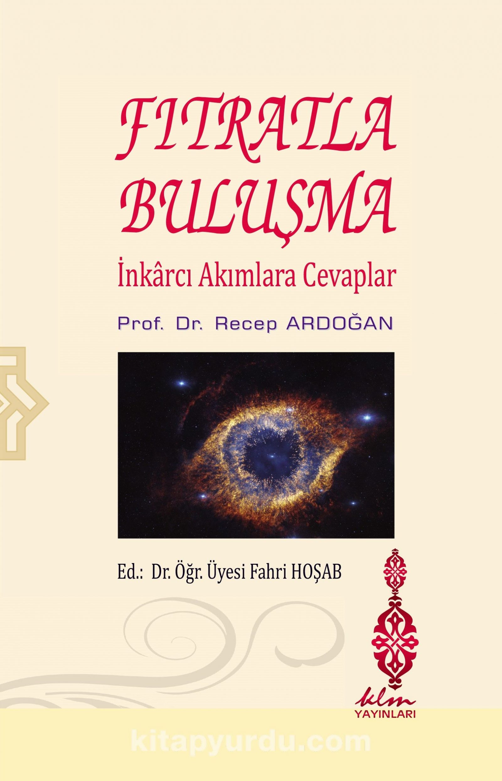 Fıtratla Buluşma & İnkarcı Akımlara Cevaplar