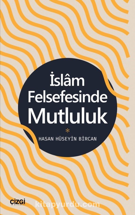 İslam Felsefesinde Mutluluk