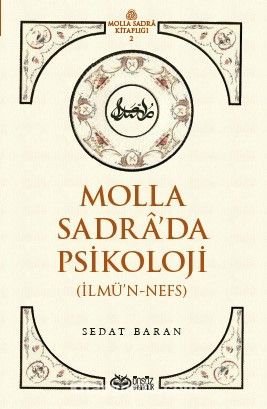 Molla Sadra’da Psikoloji (İlmü’n-Nefs)