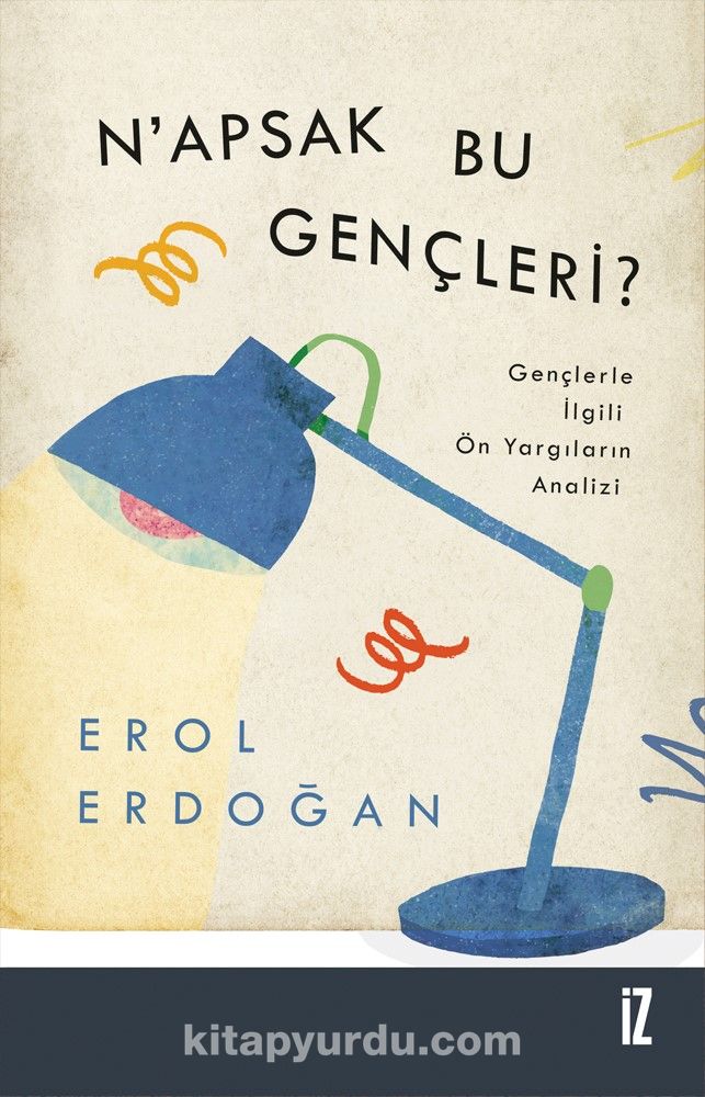 N’apsak Bu Gençleri? & Gençlerle İlgili Ön Yargıların Analizi