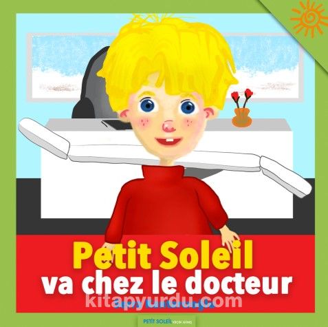 Petit Soleil Va Chez Le Docteur