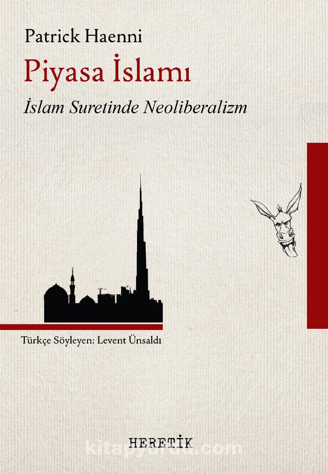 Piyasa İslamı & İslam Suretinde Neoliberalizm