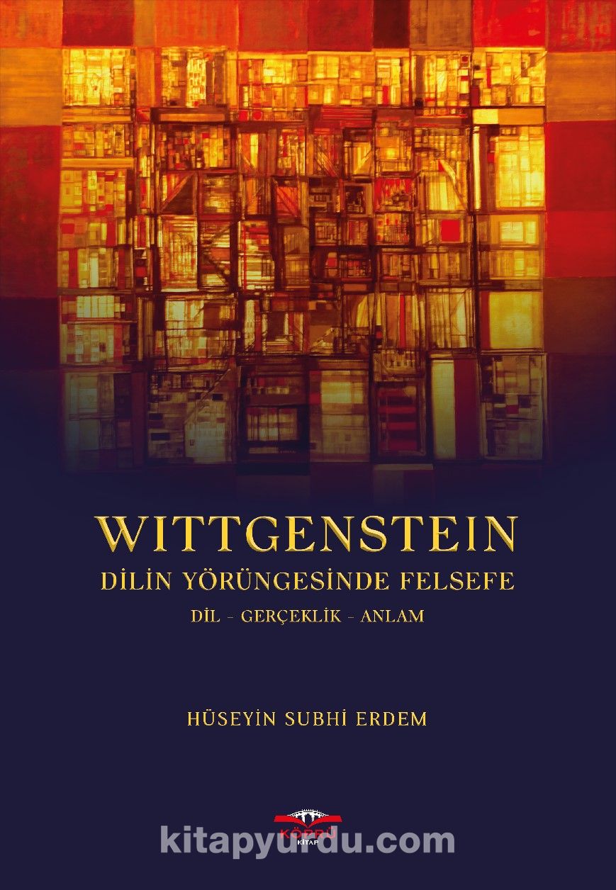 Wittgenstein Dilin Yörüngesinde Felsefe dil-gerçeklik-anlam