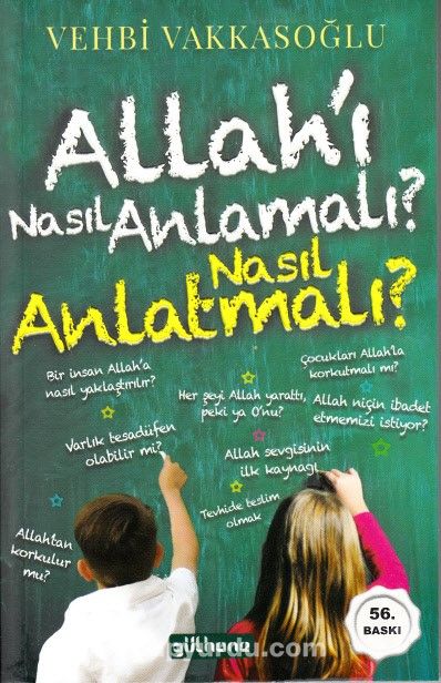 Allah’ı Nasıl Anlamalı? Nasıl Anlatmalı?