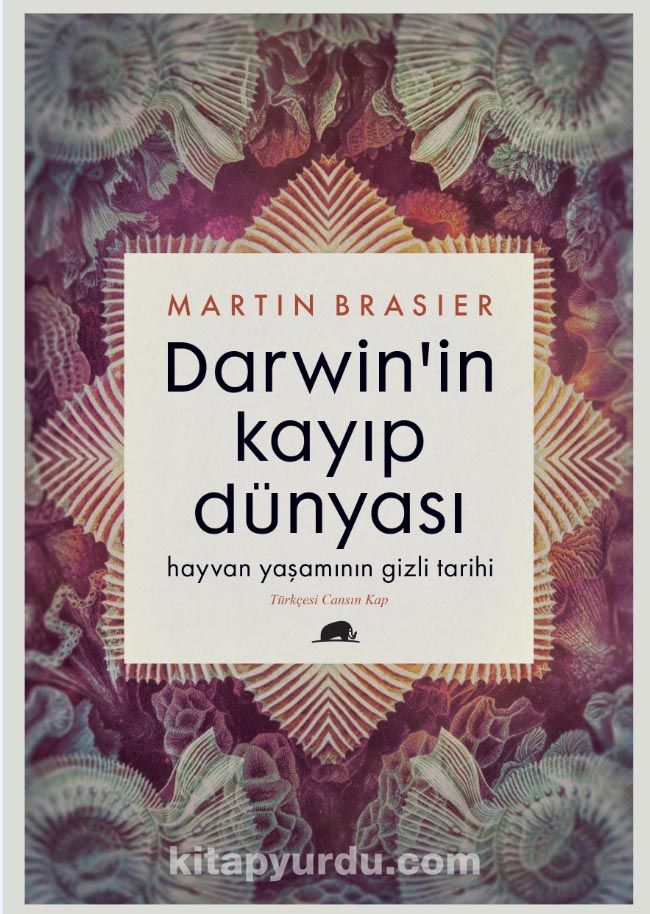 Darwin’in Kayıp Dünyası & Hayvan Yaşamının Gizli Tarihi