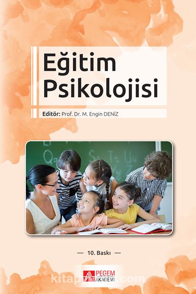 Eğitim Psikolojisİ (Edt. M. Engin Deniz)