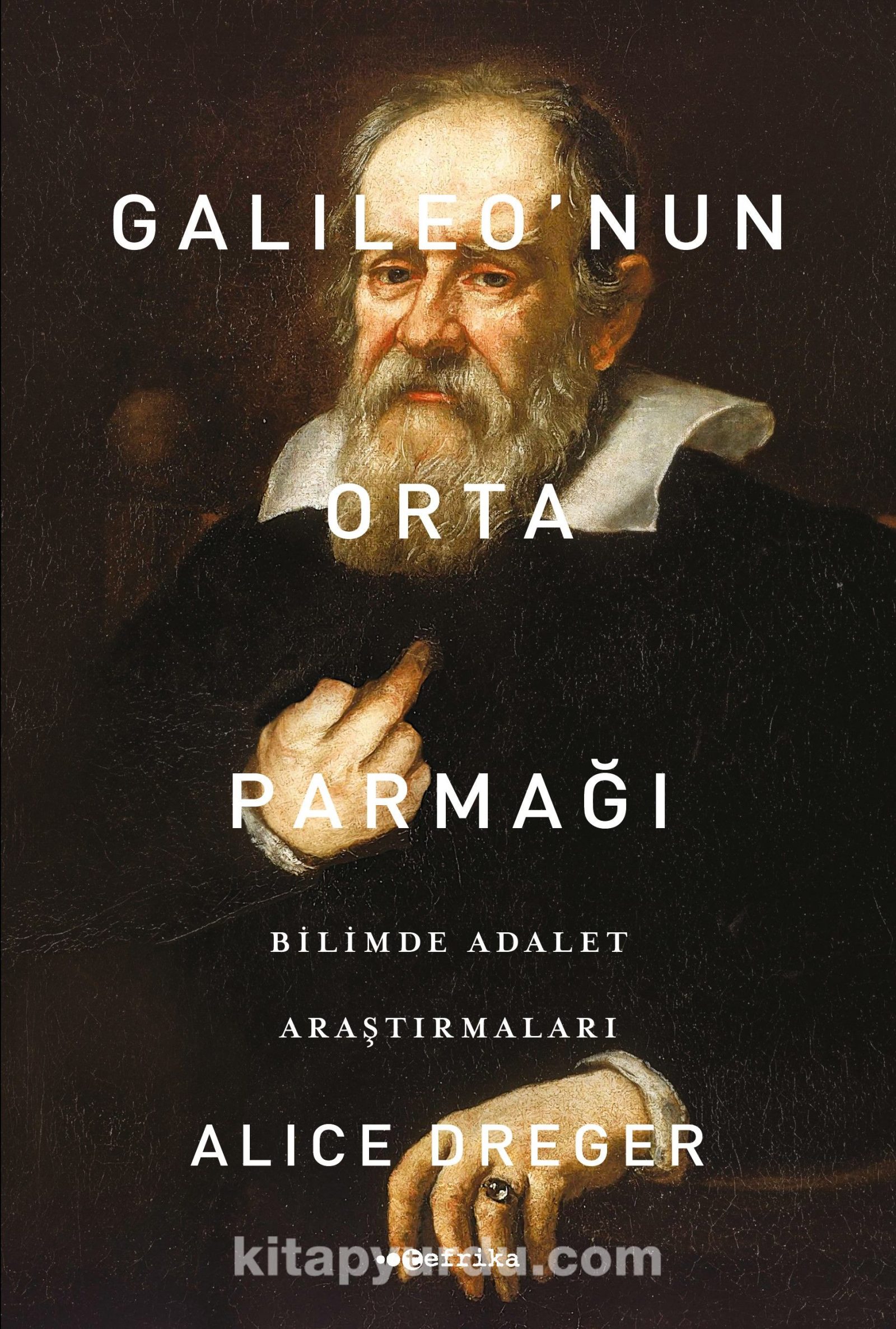 Galileo’nun Orta Parmağı & Bilimde Adalet Araştırmaları