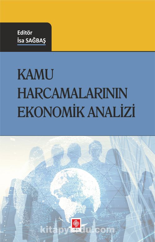 Kamu Harcamalarının Ekonomik Analizi