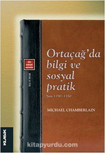 Ortaçağ'da Bilgi ve Sosyal Pratik - Şam 1190-1350