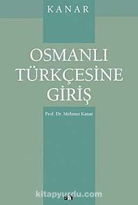 Osmanlı Türkçesine Giriş