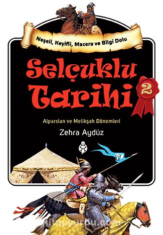 Selçuklu Tarihi 2 & Alparslan ve Melikşah Dönemleri