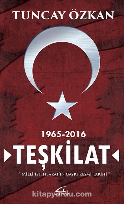 Teşkilat & Milli İstihbaratın Gayrı Resmi Tarihi