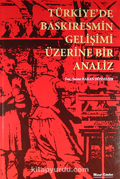 Türkiye'de Baskıresmin Gelişimi Üzerine Bir Analiz