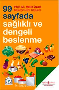 99 Sayfada Sağlıklı ve Dengeli Beslenme