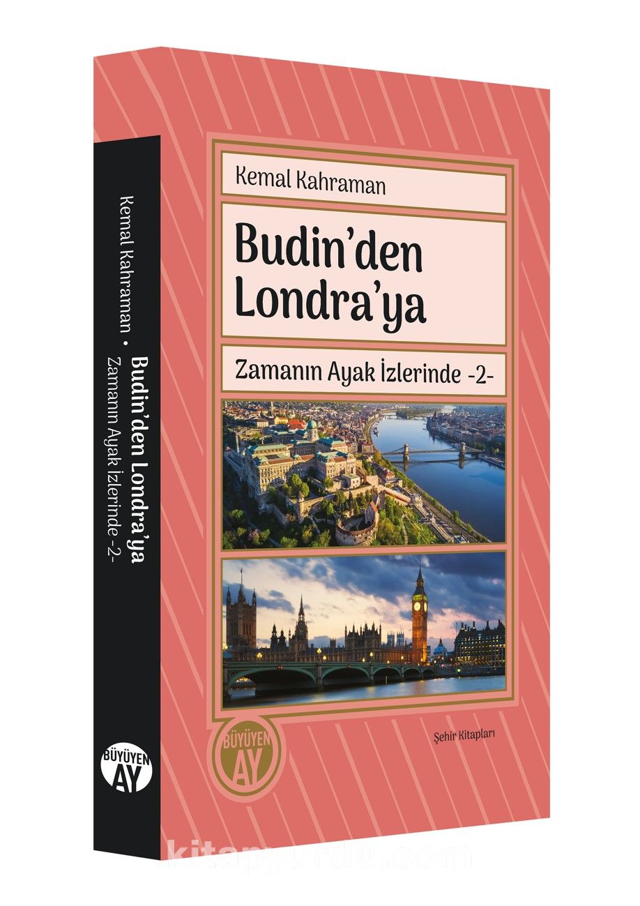 Budin’den Londra’ya / Zamanın Ayak İzlerinde 2