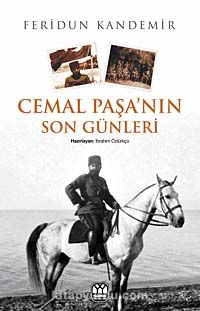 Cemal Paşa'nın Son Günleri